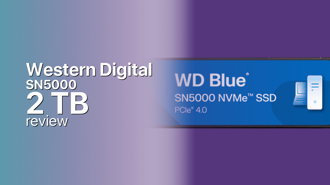 Western Digital SN5000 2TB Review — Game-Library Capacity, DRAM-Free Design