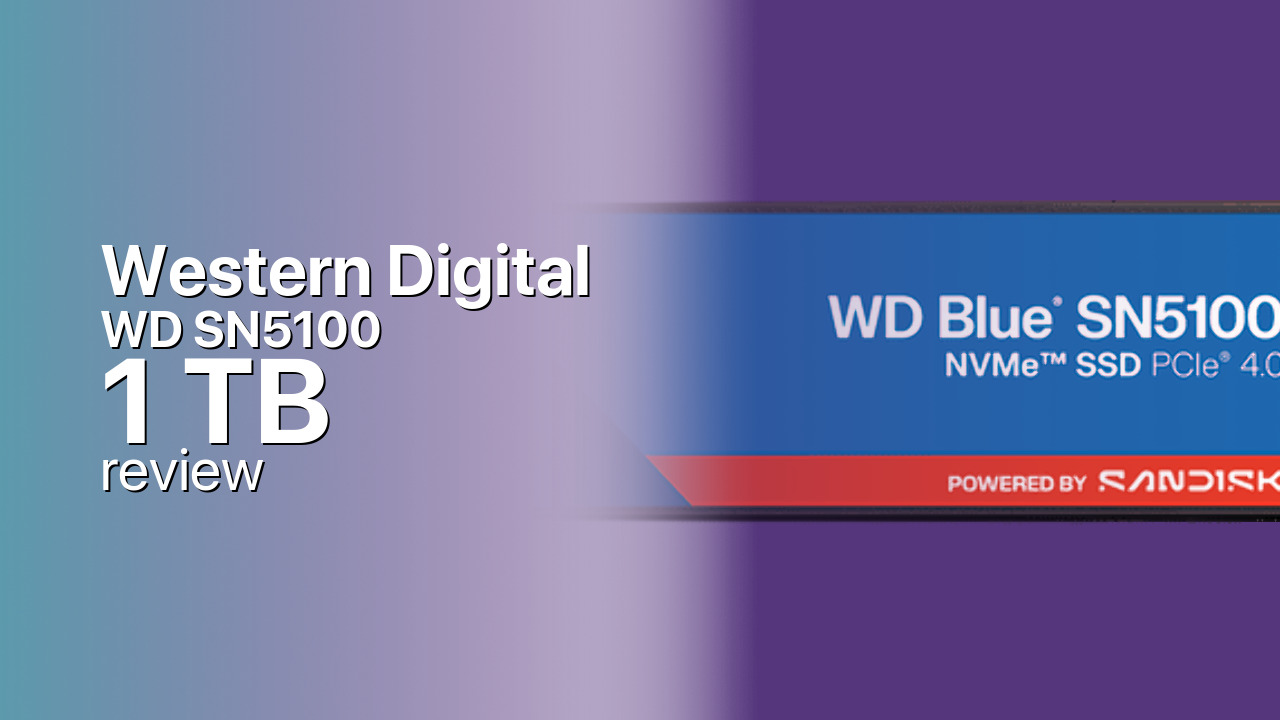 Western Digital WD SN5100 1TB Review — The New Value Benchmark Western Digital WD SN5100 1TB Review — The New Value Benchmark